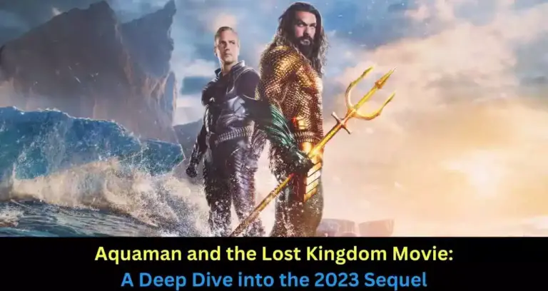 Aquaman and the Lost Kingdom Movie A Deep Dive into the 2023 Sequel Poster